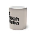 Color-Changing Mug — "Apolitically Homeless" Statement Coffee Cup