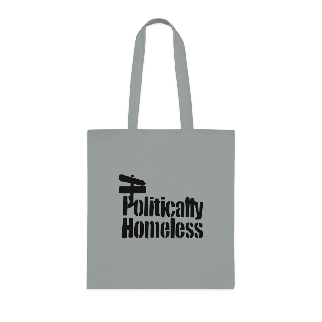 Politically Homeless Cotton Tote — Political Statement Eco Tote Bag