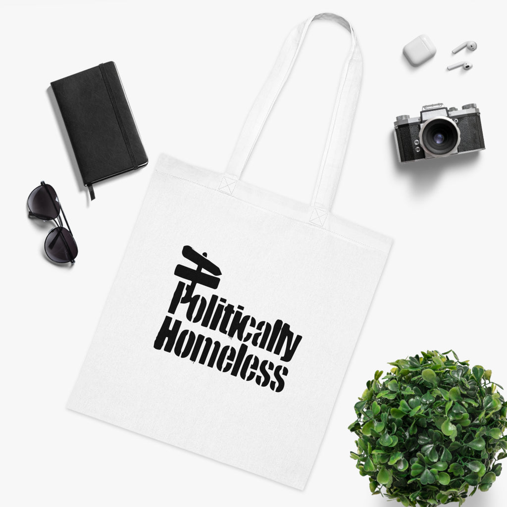 Politically Homeless Cotton Tote — Political Statement Eco Tote Bag